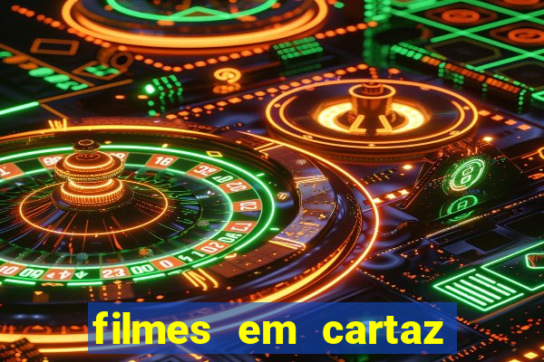 filmes em cartaz barra shopping